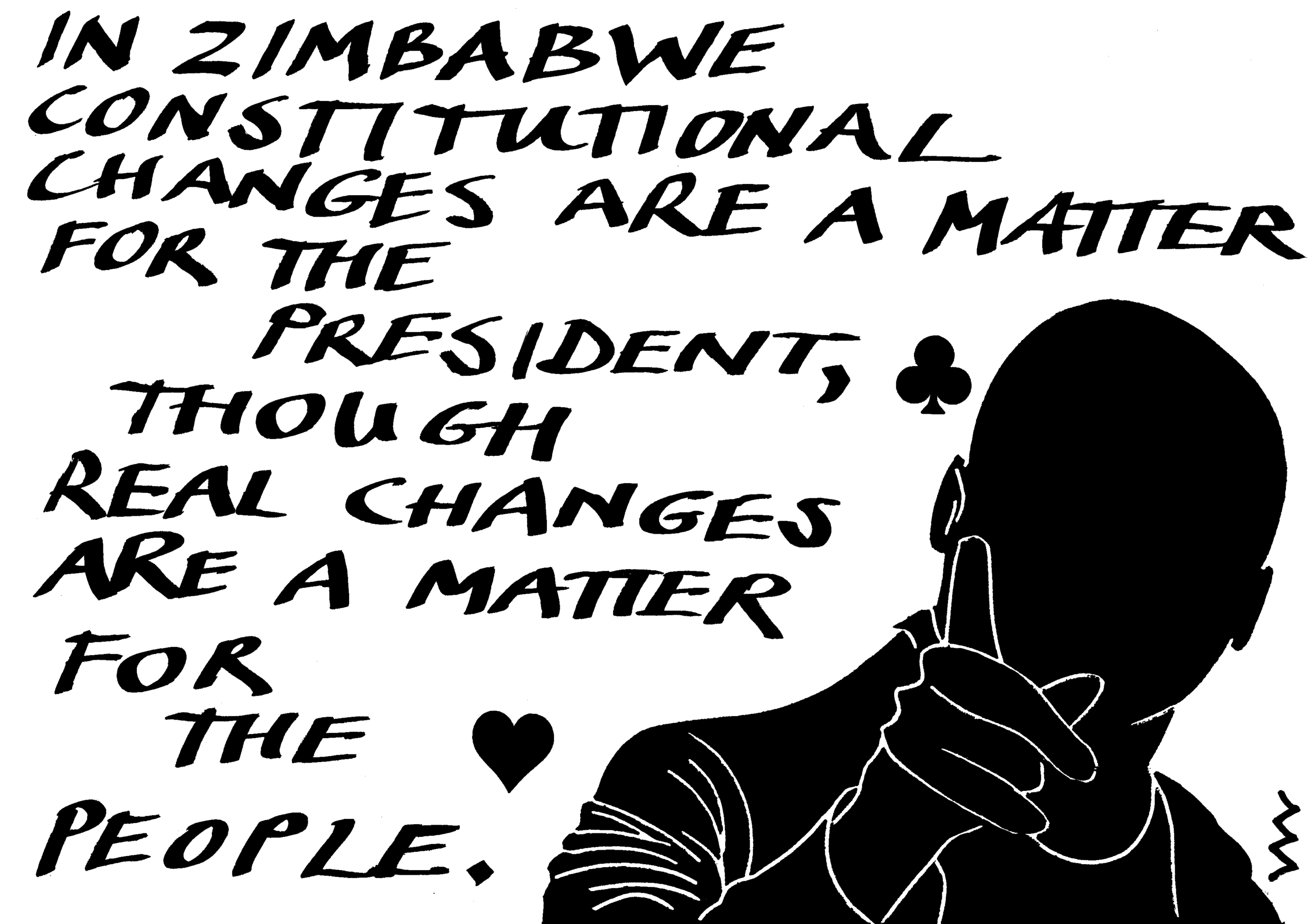 In Zimbabwe constitutional changes are a matter for the President