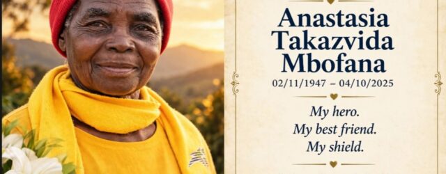 In Loving Memory of My Dearest Mother, Anastasia Takazvida Mbofana